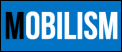 MOBILISM